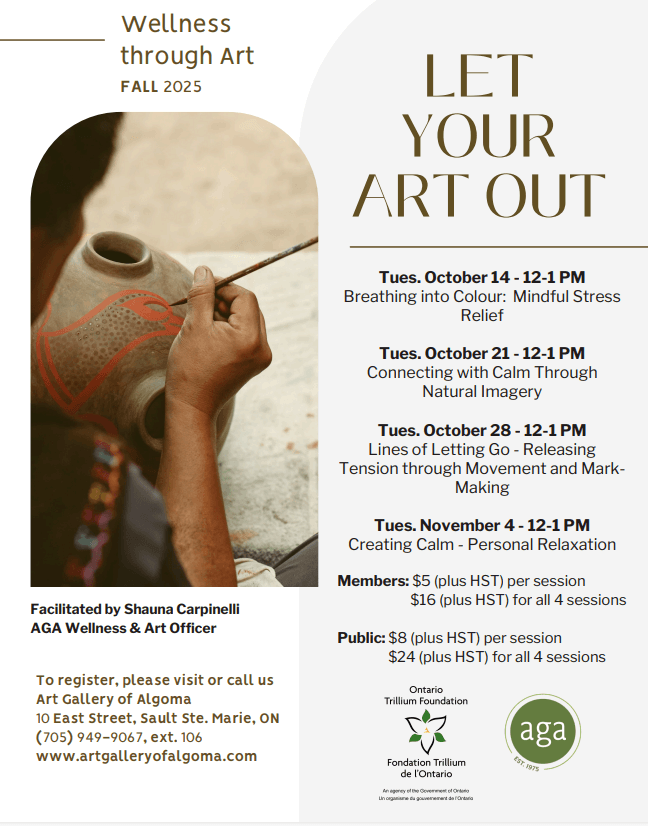 Wellness Through Art : Let your art out at the Art Gallery of Algoma